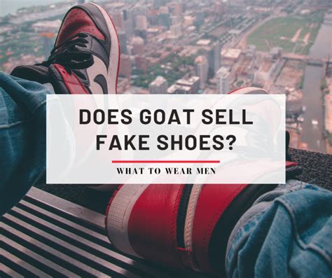 fake shoes goat|how does goat authenticate shoes.